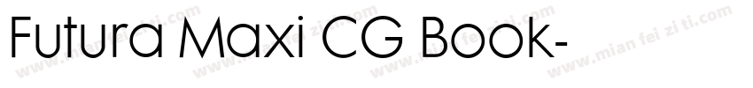 Futura Maxi CG Book字体转换